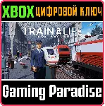 TRAIN LIFE: A RAILWAY SIMULATOR XBOX ONE/X|S КЛЮЧ - irongamers.ru