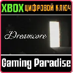 ❗ DREAMCORE❗ XBOX X|S🔑 КЛЮЧ❗ 