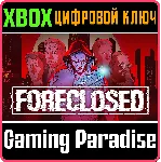 FORECLOSED - PRE-RELEASE XBOX ONE/X|S КЛЮЧ - irongamers.ru