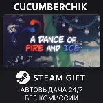 A Dance of Fire and Ice STEAM GIFT AUTO RU+МИР - irongamers.ru