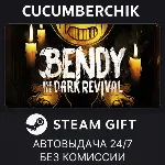 Bendy and the Dark Revival STEAM GIFT AUTO RU+МИР - irongamers.ru