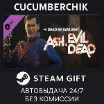 Dead by Daylight - Ash vs Evil Dead✅ STEAM GIFT AUTO✅ RU+МИР
