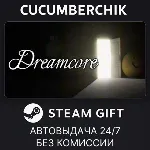 Dreamcore✅ STEAM GIFT AUTO✅ RU+МИР