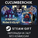 Is this game trying to kill me?✅ STEAM GIFT AUTO✅ RU+МИР