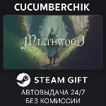 Mirthwood✅ STEAM GIFT AUTO✅ RU+МИР