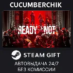 Ready Or Not STEAM GIFT AUTO RU+МИР - irongamers.ru