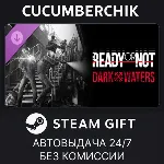Ready or Not: Dark Waters STEAM GIFT AUTO RU+МИР - irongamers.ru