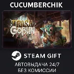 Trash Goblin✅ STEAM GIFT AUTO✅ RU+МИР