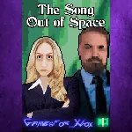 ☀ ️The Song Out of Space XBOX