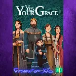 ☀ ️Yes, Your Grace XBOX