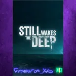 ☀ ️Still Wakes the Deep XBOX
