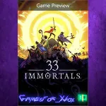 ☀ ️33 Immortals Game Preview XBOX