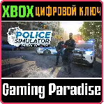 POLICE SIMULATOR: PATROL OFFICERS XBOX + PC (WIN) КЛЮЧ/ - irongamers.ru