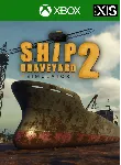 SHIP GRAVEYARD SIMULATOR 2 XBOX SERIES S|X КЛЮЧ/КОД