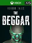 HORROR TALES: THE BEGGAR XBOX КЛЮЧ/КОД