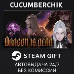 Dragon Is Dead✅ STEAM GIFT AUTO✅ RU+МИР