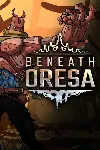 ✅ Beneath Oresa Xbox One & Xbox Series X|S активация