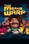 This Means Warp Xbox One & Xbox Series X|S активация - irongamers.ru