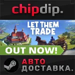 Let Them Trade STEAM АВТО RU/UA/KZ/СНГ