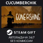 GONE Fishing STEAM GIFT AUTO RU+МИР - irongamers.ru