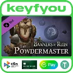 Banners of Ruin - Powdermaster / STEAM DLC КЛЮЧ - irongamers.ru