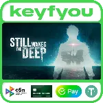 Still Wakes the Deep / STEAM КЛЮЧ 🔥 
