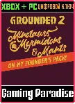 GROUNDED 2: FOUNDER’S PACK XBOX SERIES S|X + PC (WIN) К - irongamers.ru