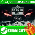 ВСЕ СТРАНЫ+РОССИЯ Eyes of Hellfire STEAM GIFT - irongamers.ru