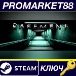 B A S E M E N T Steam КЛЮЧ GLOBAL - irongamers.ru