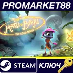 Mari and Bayu - The Road Home Steam КЛЮЧ GLOBAL - irongamers.ru