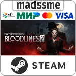 Vampire: The Masquerade - Bloodlines 2 * RU/СНГ/TR/AR