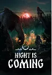 Night is Coming КЛЮЧ🔑 STEAM ВСЕ СТРАНЫ