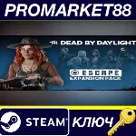 Dead by Daylight - Escape Expansion Pack DLC Steam КЛЮЧ - irongamers.ru