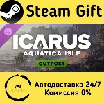 Icarus: Aquatica Isle Outpost Steam Gift РФ/КЗ/др. Автодоставка - irongamers.ru