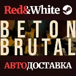BETON BRUTAL * STEAM РОССИЯ🔥 АВТОДОСТАВКА