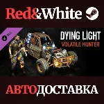 Dying Light- Volatile Hunter Bundle DLC * STEAM RU🔥 