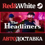The Headliners * STEAM RU*KZ*UA*СНГ🔥 АВТОДОСТАВКА