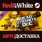 How To Survive 2 - Dead Dynamite DLC * STEAM RU🔥 