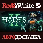 Hades II * STEAM RU*KZ*UA*СНГ🔥 АВТОДОСТАВКА