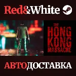 The Hong Kong Massacre * STEAM РОССИЯ АВТОДОСТАВКА - irongamers.ru