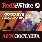 Goodbye Volcano High * STEAM РОССИЯ🔥 АВТОДОСТАВКА