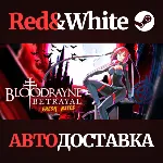 BloodRayne Betrayal: Fresh Bites * STEAM🔥 АВТОДОСТАВКА