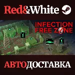 Infection Free Zone * STEAM RU*KZ*UA*СНГ🔥 АВТОДОСТАВКА