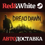 Dread Dawn * STEAM RU*KZ*UA*СНГ🔥 АВТОДОСТАВКА