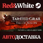 Tainted Grail: The Fall of Avalon * STEAM RU*KZ*UA*СНГ