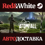 Atomfall Deluxe Edition * STEAM RU*KZ*UA*СНГ