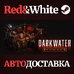Darkwater * STEAM RU*KZ*UA*СНГ🔥 АВТОДОСТАВКА