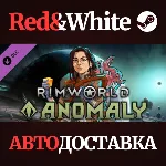 RimWorld - Anomaly DLC * STEAM RU*KZ*UA*СНГ