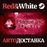 Plague Inc: Evolved * STEAM RU*KZ*UA*СНГ АВТОДОСТАВКА - irongamers.ru
