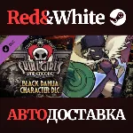 Skullgirls: Black Dahlia DLC * STEAM🔥 АВТОДОСТАВКА